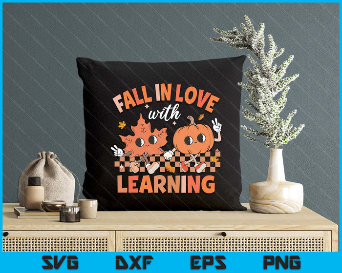 Fall In Love With Learning Pumpkin Autumn Leaves Teacher SVG PNG Digital Printable Files