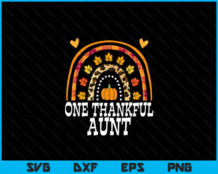 Fall Rainbow One Thankful Aunt Thanksgiving Fall Women SVG PNG Digital Printable Files