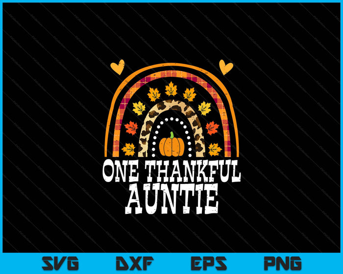 Fall Rainbow One Thankful Auntie Thanksgiving Fall SVG PNG Digital Printable Files