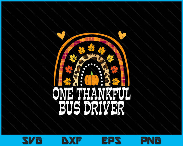 Fall rainbow one thankful bus driver Thanksgiving fall SVG cut file