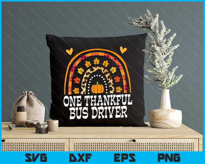 Fall Rainbow One Thankful Bus Driver Thanksgiving Fall SVG PNG Digital Printable Files