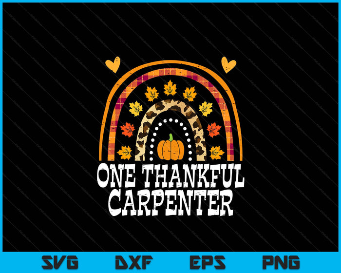 Fall Rainbow One Thankful Carpenter Thanksgiving Fall SVG PNG Digital Printable Files