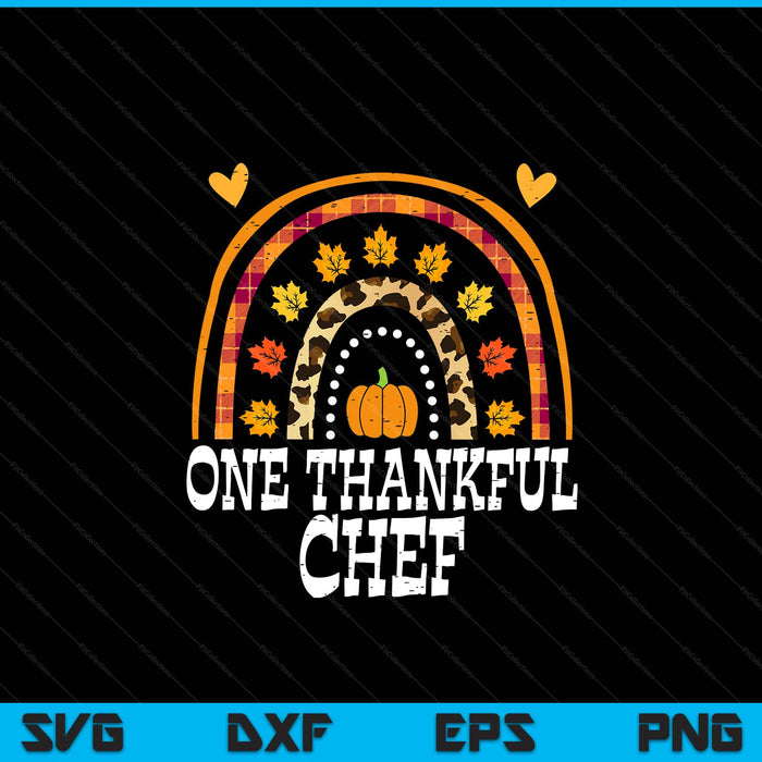 Fall Rainbow One Thankful Chef Thanksgiving Fall SVG PNG Digital Printable Files