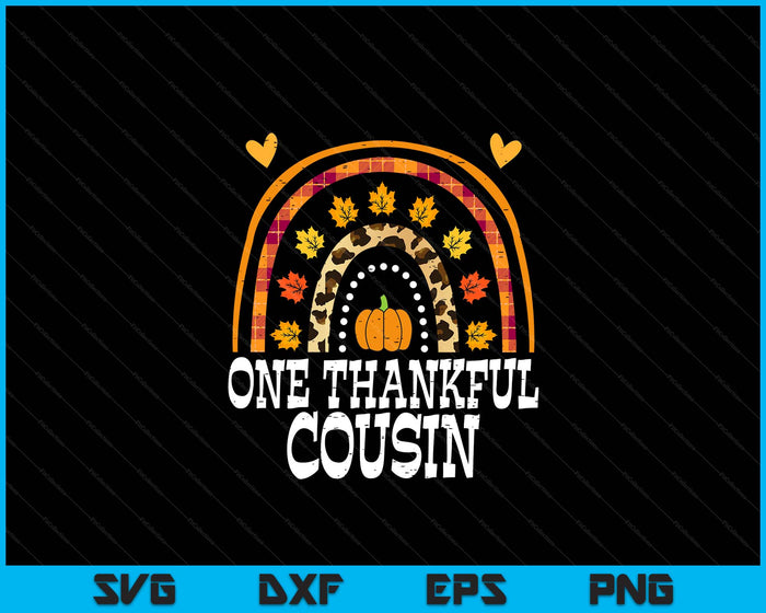 Fall Rainbow One Thankful Cousin Thanksgiving Fall SVG PNG Digital Printable Files