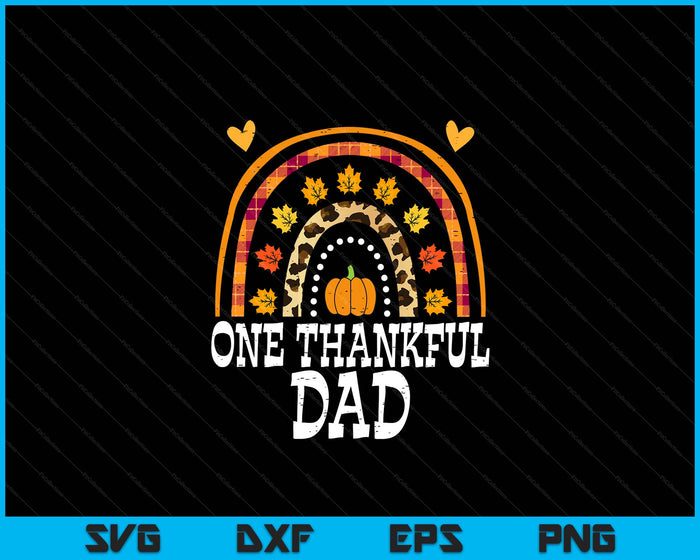 Fall Rainbow One Thankful Dad Thanksgiving Fall SVG PNG Digital Printable Files