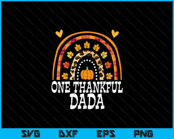 Fall Rainbow One Thankful Dada Thanksgiving Fall SVG PNG Digital Printable Files