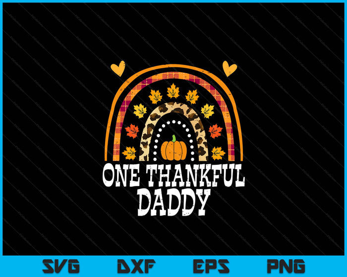 Fall Rainbow One Thankful Daddy Thanksgiving Fall SVG PNG Digital Printable Files