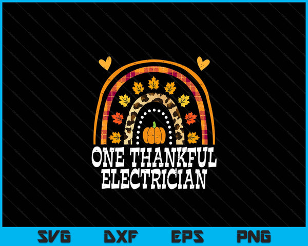 Fall rainbow one thankful electrician Thanksgiving fall SVG cut file