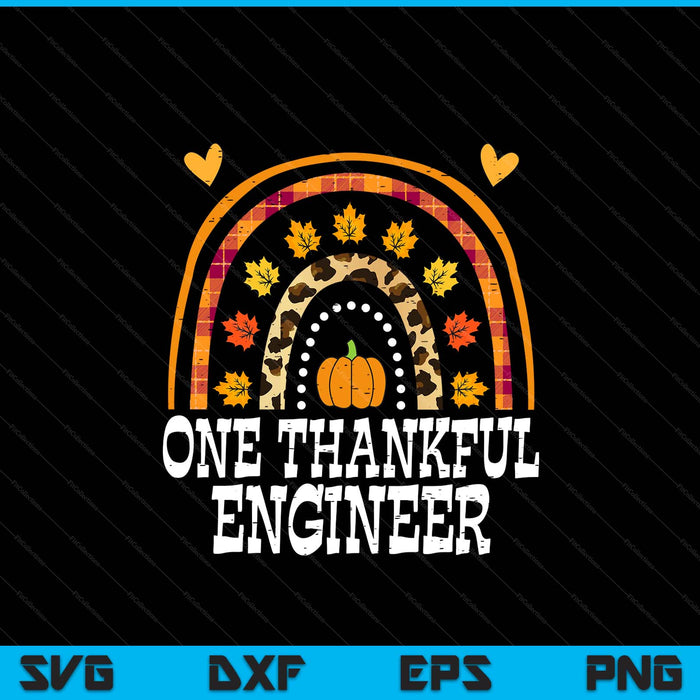 Fall rainbow one thankful engineer Thanksgiving fall SVG cut file