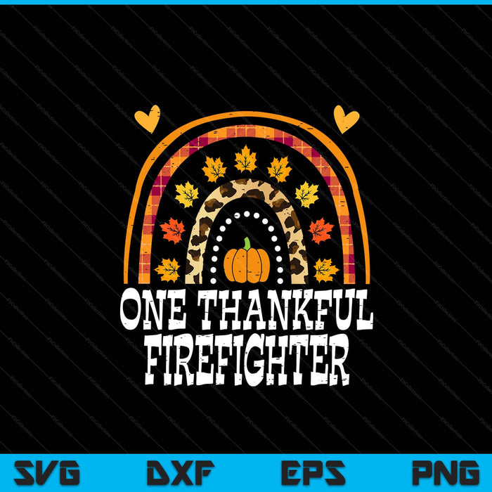 Fall Rainbow One Thankful Firefighter Thanksgiving Fall SVG PNG Digital Printable Files