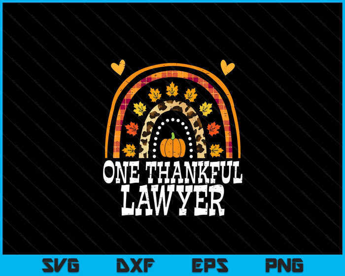 Fall Rainbow One Thankful Lawyer Thanksgiving Fall SVG PNG Digital Printable Files