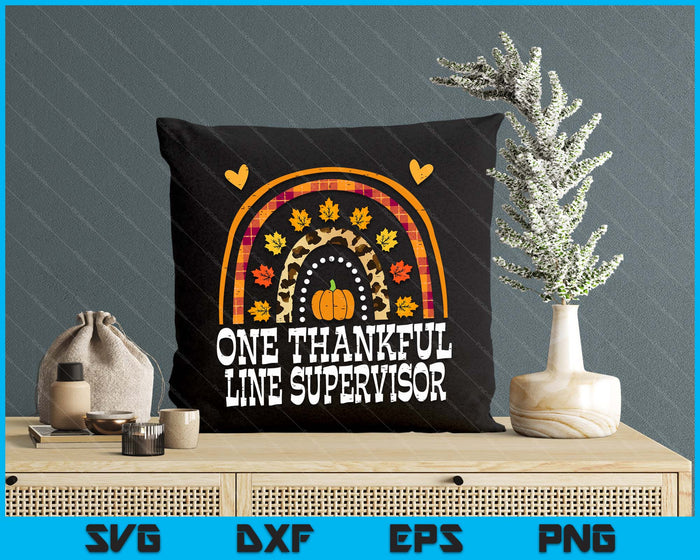 Fall Rainbow One Thankful Line Supervisor Thanksgiving Fall SVG PNG Digital Printable Files