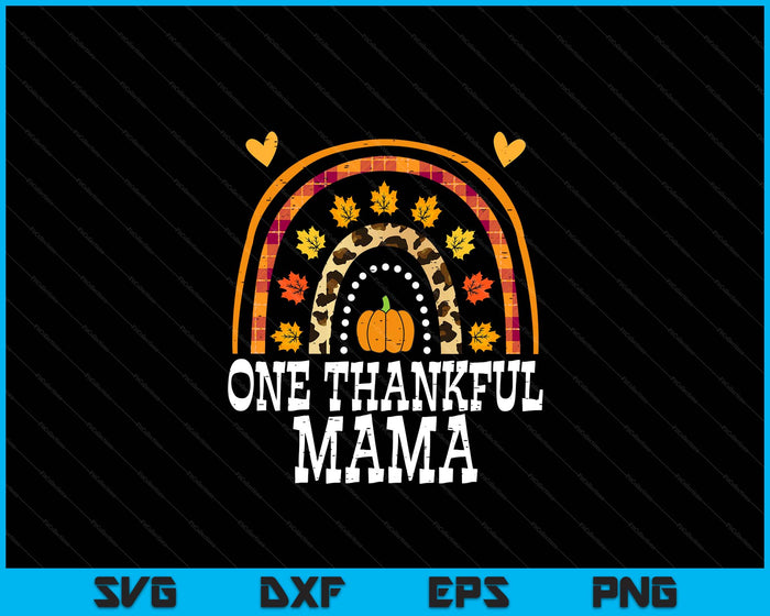 Fall Rainbow One Thankful Mama Thanksgiving Fall SVG PNG Digital Printable Files