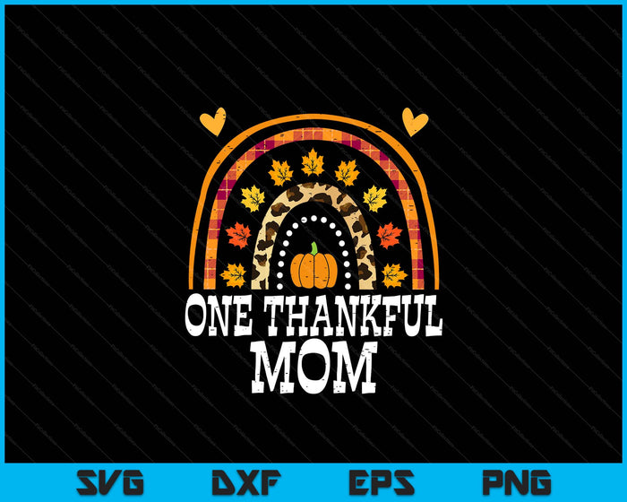 Fall Rainbow One Thankful Mom Thanksgiving Fall SVG PNG Digital Printable Files