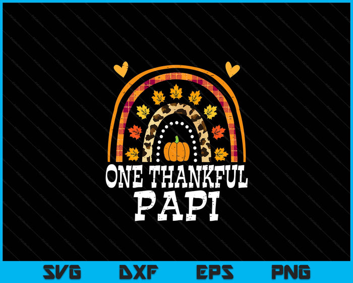 Fall Rainbow One Thankful Papi Thanksgiving Fall SVG PNG Digital Printable Files