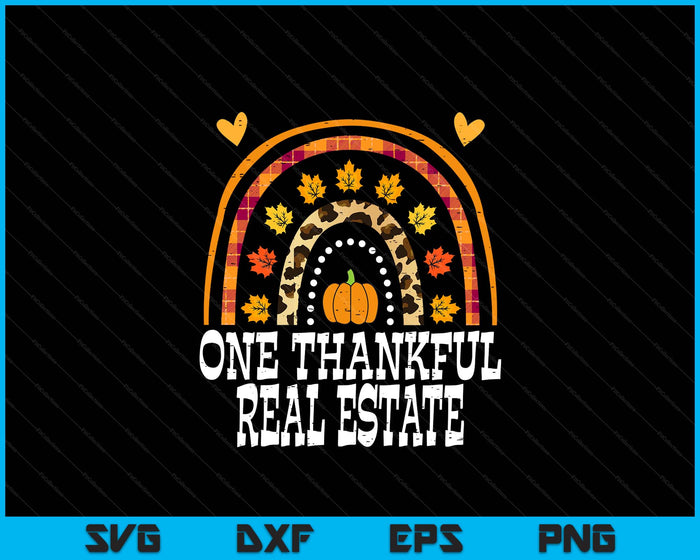 Fall Rainbow One Thankful Real Estate Thanksgiving Fall SVG PNG Digital Printable Files