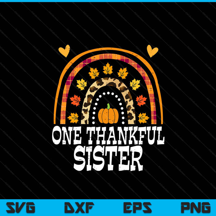 Fall rainbow one thankful sister Thanksgiving fall SVG cut file
