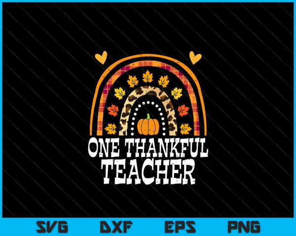 Fall rainbow one thankful teacher Thanksgiving fall SVG cut file