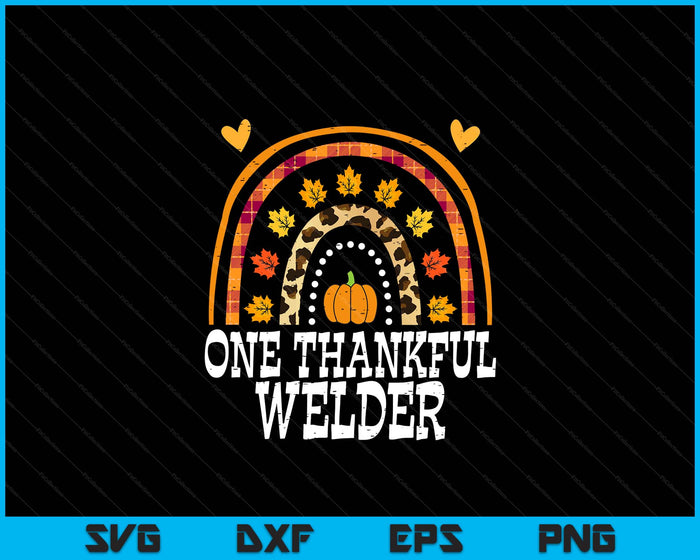 Fall Rainbow One Thankful Welder Thanksgiving Fall SVG PNG Digital Printable Files