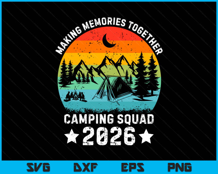 Family Camping Squad Est 2026 Retro Camping Crew Camper Camp SVG PNG Digital Printable Files
