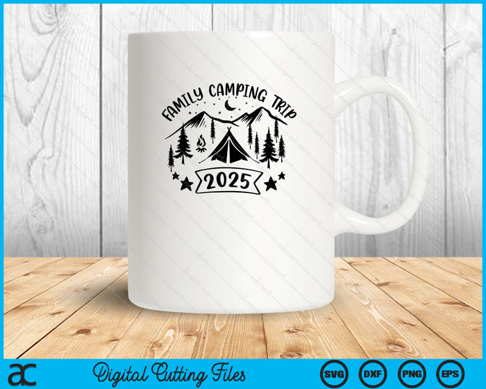 Family Camping Trip 2025 SVG PNG Digital Printable Files