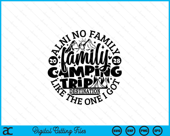 Family Camping Trip Funny Vacation 2028 SVG PNG Digital Printable Files