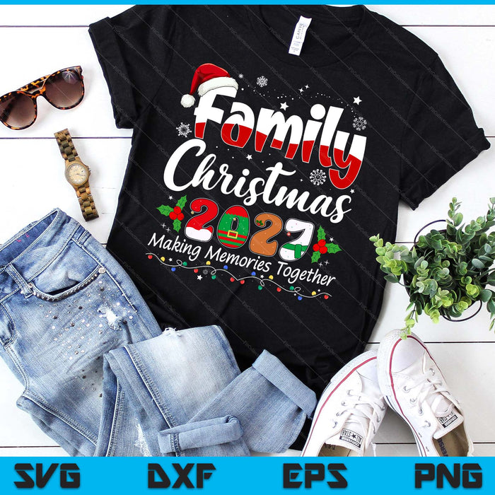 Family Christmas 2027 Matching Outfit Xmas Squad Santa SVG PNG Digital Printable Files