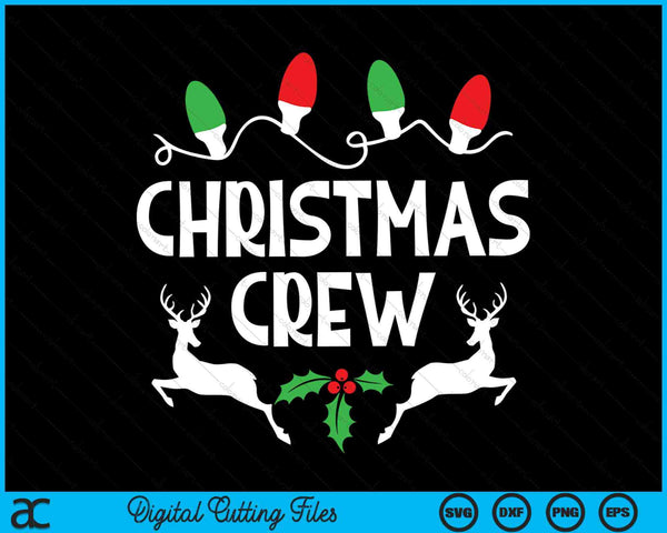 Family Christmas Crew SVG PNG Digital Cutting Files