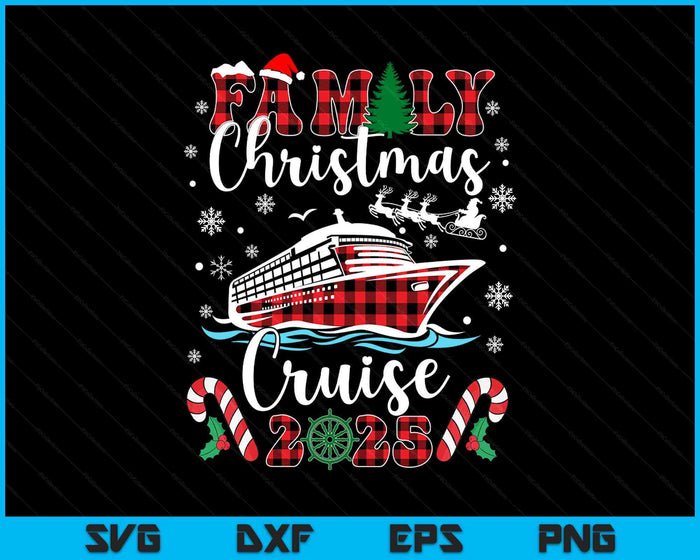 Family Christmas Cruise 2025 Matching Family Cruise Holiday SVG PNG Digital Printable Files