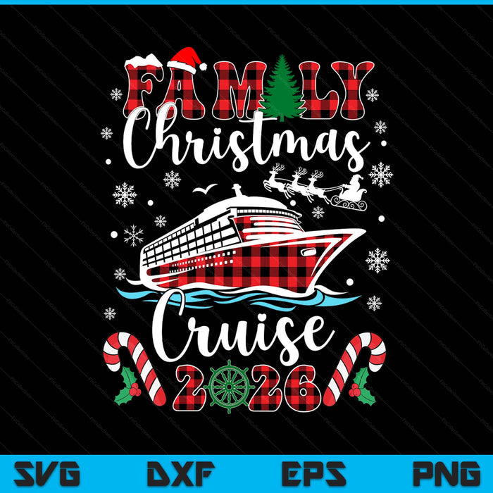 Family Christmas Cruise 2026 Matching Family Cruise Holiday SVG PNG Digital Printable Files