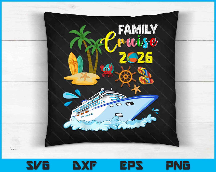 Familiecruise 2026 grappige zomervakantie cruiseschip minnaar SVG PNG digitale snijbestanden