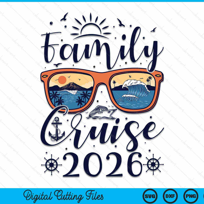 Family Cruise 2026 SVG PNG cut file for Cricut