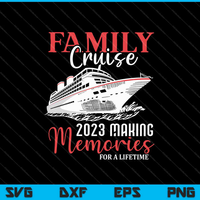 Crucero familiar 2023 Vacaciones SVG PNG Cortar archivos imprimibles