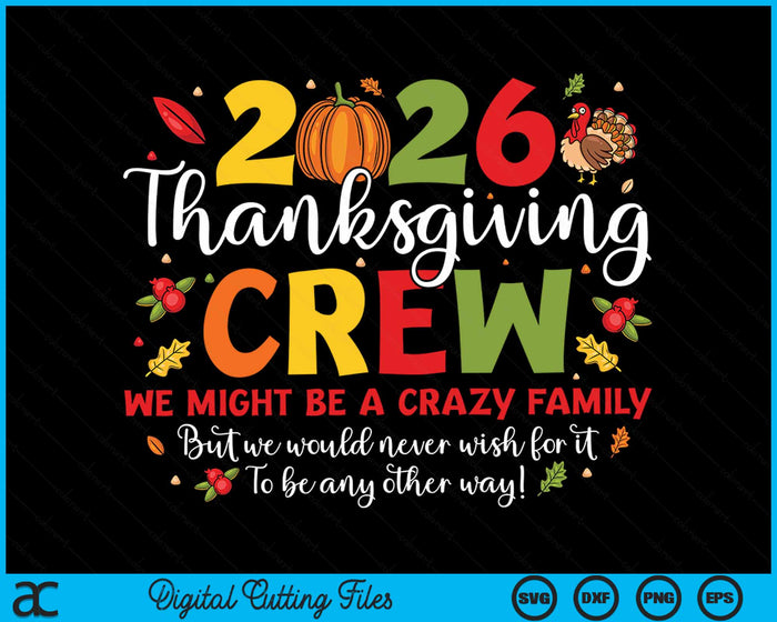 Family Thanksgiving 2026 Thanksgiving Crew Turkey Matching SVG PNG Digital Cutting File