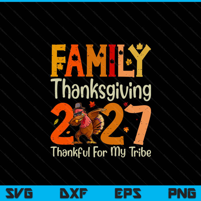 Family Thanksgiving 2027 Thanksgiving crew turkey matching SVG cut file