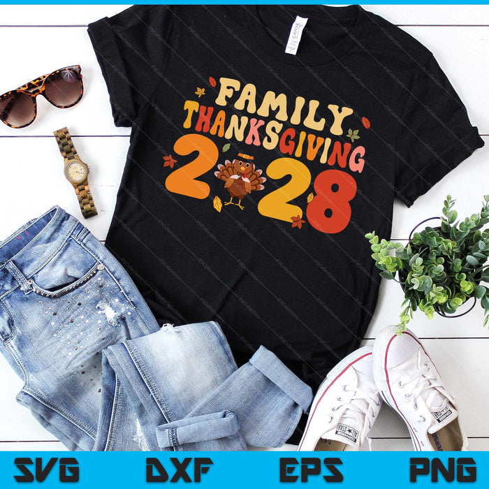 Family Thanksgiving 2028 SVG PNG Digital Printable Files