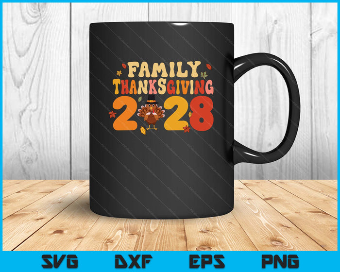 Family Thanksgiving 2028 SVG PNG Digital Printable Files