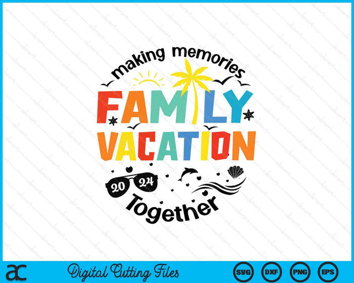 Family Vacation 2024 Family Matching Summer Vacation SVG PNG Digital Cutting File