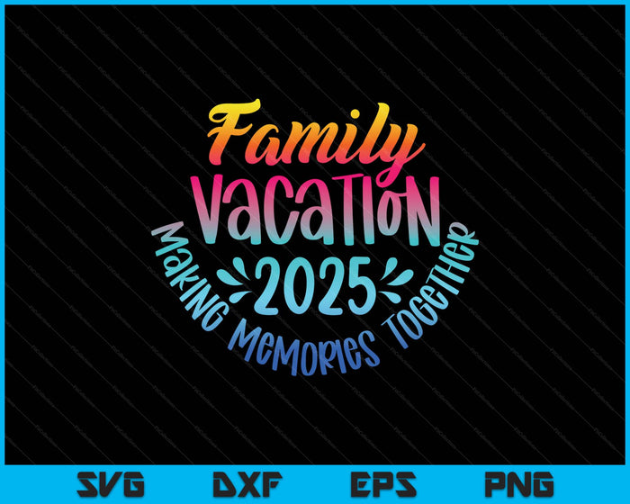 Family Vacation 2025 Beach Matching Family Summer Vacation SVG PNG Digital Printable Files