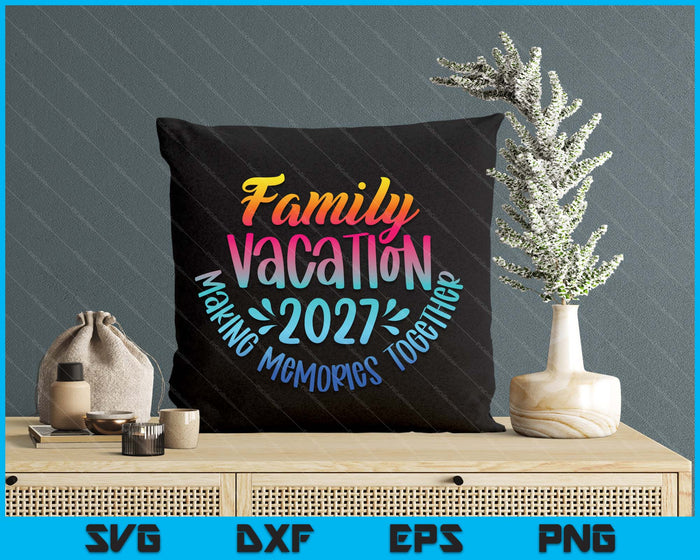 Family Vacation 2027 Beach Matching Family Summer Vacation SVG PNG Digital Printable Files