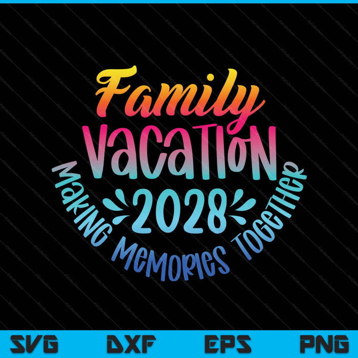 Family Vacation 2028 Beach Matching Family Summer Vacation SVG PNG Digital Printable Files
