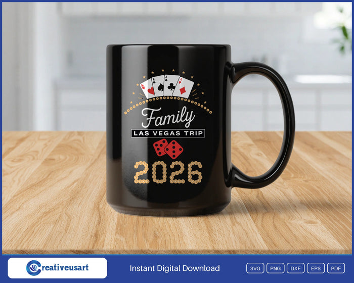 Family Las Vegas Trip 2026 four aces SVG design on a black coffee mug