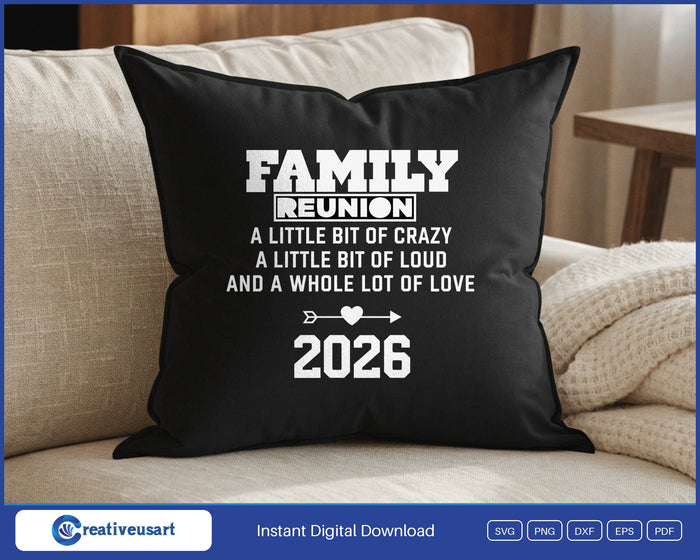 Family Reunion 2026 a little bit of crazy SVG design on a black throw pillow
