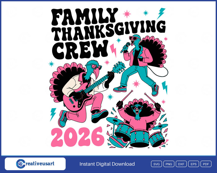 Family Thanksgiving Crew 2026 turkey rock band SVG design on a white background