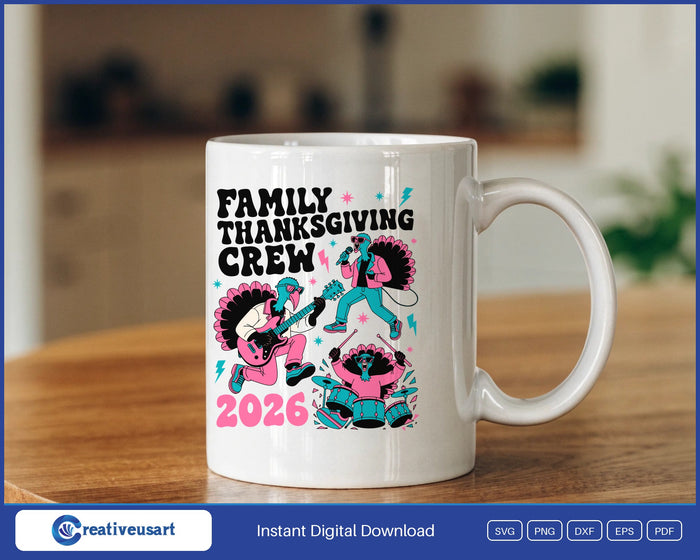 Family Thanksgiving Crew 2026 turkey rock band SVG design on a white coffee mug