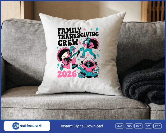 Family Thanksgiving Crew 2026 turkey rock band SVG design on a white throw pillow