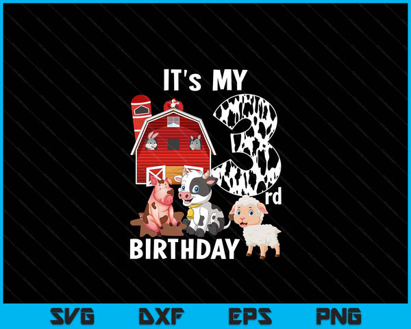 Farm Animals 3 Year Old It's My 3rd Birthday Party SVG PNG Digital Printable Files