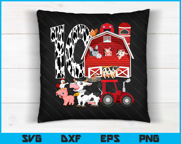 Farm Barnyard Theme Pig Cow Horse 10th Birthday 10 Yrs Old SVG PNG Digital Printable Files