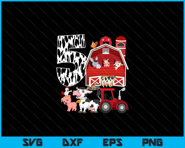 Farm Barnyard Theme Pig Cow Horse 5th Birthday 5 Yrs Old SVG PNG Digital Printable Files