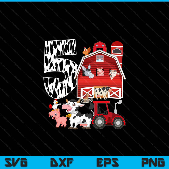 Farm barnyard theme pig cow horse 5th birthday 5 yrs old SVG PNG cut file for Cricut
